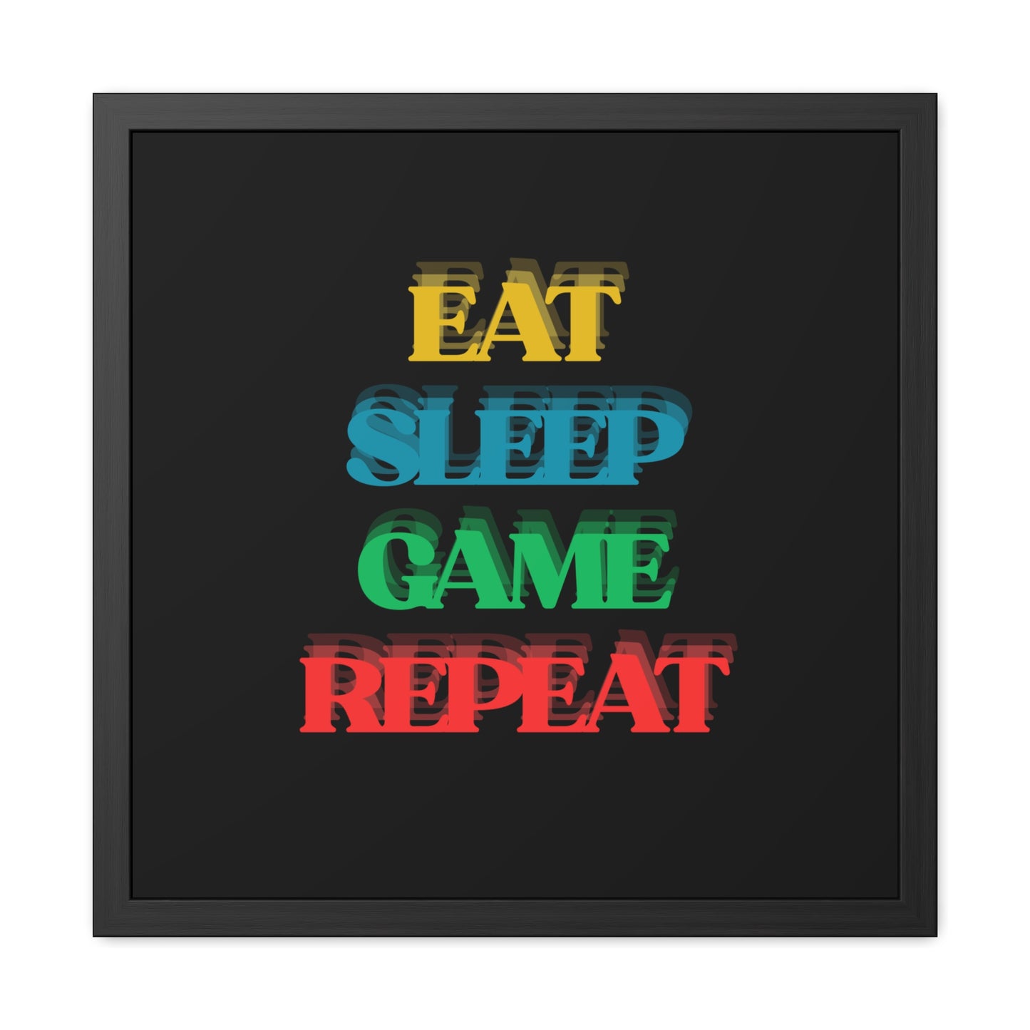 Framed Poster — "Eat Sleep Game Repeat" Retro Gamer Wall Art